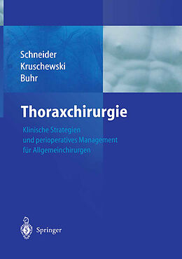 Kartonierter Einband Thoraxchirurgie von P. Schneider, M. Kruschewski, H. J. Buhr