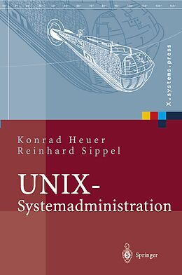 Kartonierter Einband UNIX-Systemadministration von Konrad Heuer, Reinhard Sippel