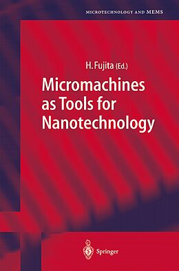 Couverture cartonnée Micromachines as Tools for Nanotechnology de 