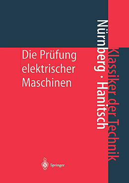 Kartonierter Einband Die Prüfung elektrischer Maschinen von W. Nürnberg, R. Hanitsch