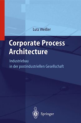 Kartonierter Einband Corporate Process Architecture von Lutz Weißer