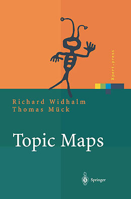 Kartonierter Einband Topic Maps von Richard Widhalm, Thomas Mück