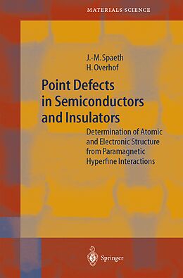 Couverture cartonnée Point Defects in Semiconductors and Insulators de Johann-Martin Spaeth, Harald Overhof