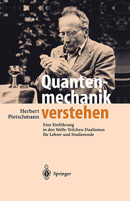 Kartonierter Einband Quantenmechanik verstehen von Herbert Pietschmann