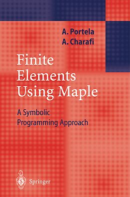 Couverture cartonnée Finite Elements Using Maple de A. Charafi, Artur Portela