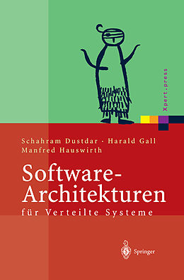Kartonierter Einband Software-Architekturen für Verteilte Systeme von Schahram Dustdar, Harald Gall, Manfred Hauswirth