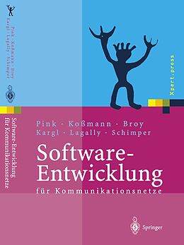 Kartonierter Einband Software-Entwicklung für Kommunikationsnetze von Axel Pink, Heinz Koßmann