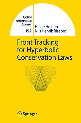 Kartonierter Einband Front Tracking for Hyperbolic Conservation Laws von Nils H. Risebro, Helge Holden