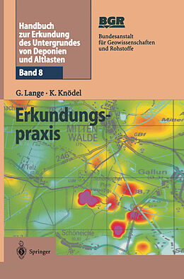 Kartonierter Einband Handbuch zur Erkundung des Untergrundes von Deponien und Altlasten von Gerhard Lange, Klaus Knödel