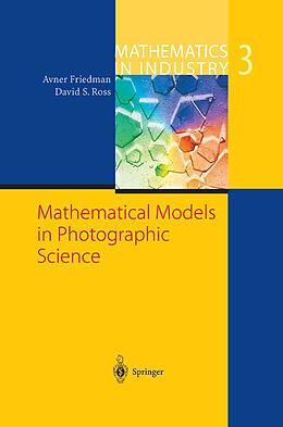 Kartonierter Einband Mathematical Models in Photographic Science von David Ross, Avner Friedman