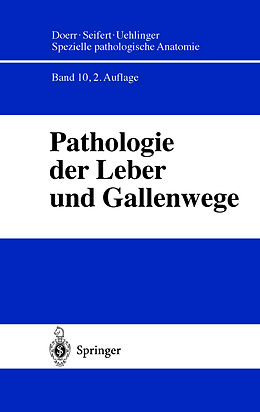 Kartonierter Einband Pathologie der Leber und Gallenwege von H. Denk, H.P. Dienes, J. Düllmann