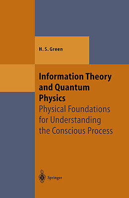 Kartonierter Einband Information Theory and Quantum Physics von Herbert S. Green