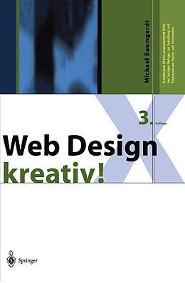 Kartonierter Einband Web Design kreativ! von Michael Baumgardt