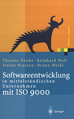 Kartonierter Einband Softwareentwicklung in mittelständischen Unternehmen mit ISO 9000 von Thomas Funke, Reinhard Noll, Stefan Niessen