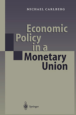 Couverture cartonnée Economic Policy in a Monetary Union de Michael Carlberg