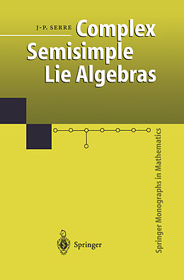 Kartonierter Einband Complex Semisimple Lie Algebras von Jean-Pierre Serre