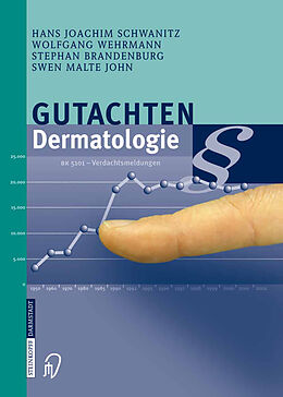 Kartonierter Einband Gutachten Dermatologie von Hans Joachim Schwanitz, Wolfgang Wehrmann, Stephan Brandenburg