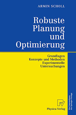 Kartonierter Einband Robuste Planung und Optimierung von Armin Scholl