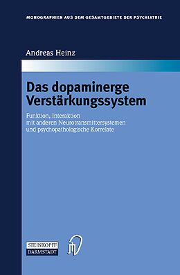 Kartonierter Einband Das dopaminerge Verstärkungssystem von Andreas Heinz