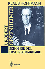 Kartonierter Einband J. Robert Oppenheimer von Klaus Hoffmann