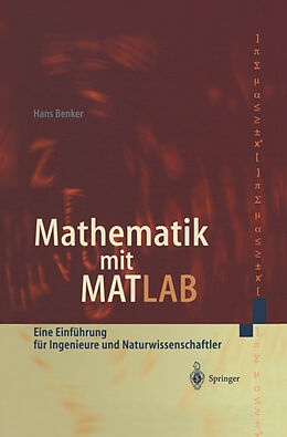 Kartonierter Einband Mathematik mit MATLAB von Hans Benker