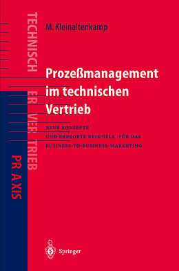 Kartonierter Einband Prozeßmanagement im Technischen Vertrieb von Michael Kleinaltenkamp, Michael Ehret
