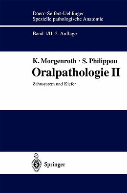 Kartonierter Einband Oralpathologie II von K. Morgenroth, S. Philippou