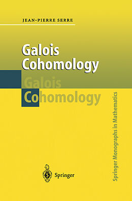 Kartonierter Einband Galois Cohomology von Jean-Pierre Serre