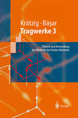 Kartonierter Einband Tragwerke 3 von Wilfried B. Krätzig, Yavuz Basar