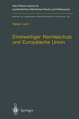 Kartonierter Einband Einstweiliger Rechtsschutz und Europäische Union von Stefan Lehr