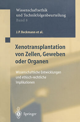 Kartonierter Einband Xenotransplantation von Zellen, Geweben oder Organen von J.P. Beckmann, G. Brem, F.W. Eigler