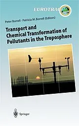 Kartonierter Einband (Kt) Transport and Chemical Transformation of Pollutants in the Troposphere von