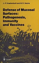 Kartonierter Einband (Kt) Defense of Mucosal Surfaces: Pathogenesis, Immunity and Vaccines von