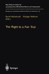 Kartonierter Einband The Right to a Fair Trial von