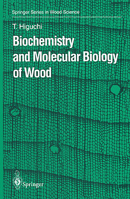 Couverture cartonnée Biochemistry and Molecular Biology of Wood de Takayoshi Higuchi