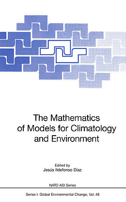 Couverture cartonnée The Mathematics of Models for Climatology and Environment de 