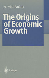 Couverture cartonnée The Origins of Economic Growth de Arvid Aulin