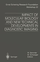 Couverture cartonnée Impact of Molecular Biology and New Technical Developments in Diagnostic Imaging de 