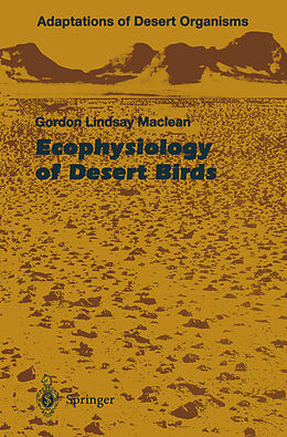 Kartonierter Einband Ecophysiology of Desert Birds von Gordon L. Maclean