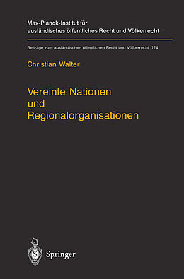 Kartonierter Einband Vereinte Nationen und Regionalorganisationen von Christian Walter