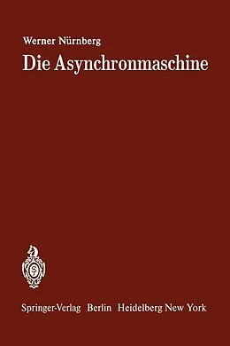 E-Book (pdf) Die Asynchronmaschine von W. Nürnberg