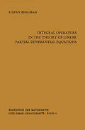 E-Book (pdf) Integral Operators in the Theory of Linear Partial Differential Equations von Stefan Bergman