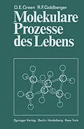 E-Book (pdf) Molekulare Prozesse des Lebens von David Ezra Green, Robert Frank Goldberger