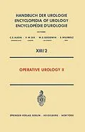 E-Book (pdf) Operative Urology II von Theodor Burghele, R. F. Gittes, V. Ichim