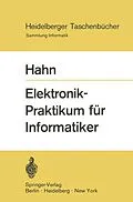 E-Book (pdf) Elektronik-Praktikum für Informatiker von W. Hahn