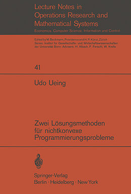 E-Book (pdf) Zwei Lösungsmethoden für nichtkonvexe Programmierungsprobleme von U. Ueing