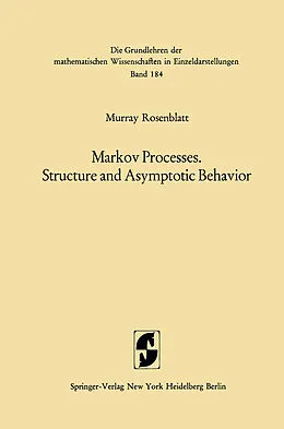 E-Book (pdf) Markov Processes, Structure and Asymptotic Behavior von Murray Rosenblatt