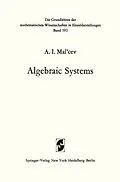 E-Book (pdf) Algebraic Systems von Anatolij Ivanovic Mal'Cev
