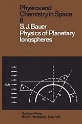 Kartonierter Einband Physics of Planetary Ionospheres von S. J. Bauer