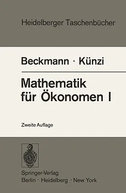 E-Book (pdf) Mathematik für Ökonomen I von M.J. Beckmann, H.P. Künzi